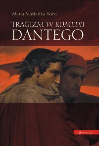 Tragizm w Komedii Dantego - Maria Maślanka-Soro - ebook