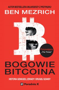 Bogowie bitcoina - Ben Mezrich - ebook