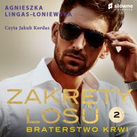 Zakręty losu. Braterstwo krwi. Tom 2 - Agnieszka Lingas-Łoniewska - audiobook