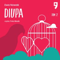 Diupa. Tom 2 - Ewa Nowak - audiobook