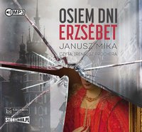 Osiem dni Erzsébet - Janusz Mika - audiobook