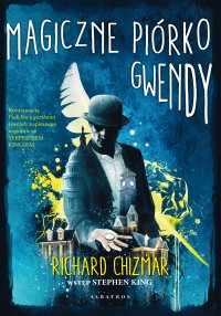 Magiczne piórko Gwendy - Richard Chizmar - ebook