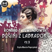 Bogini z Labradoru - Konrad T. Lewandowski - audiobook