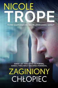 Zaginiony chłopiec - Nicole Trope - ebook