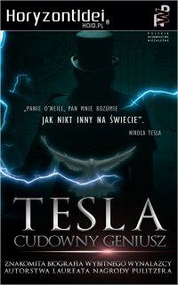 Nikola Tesla. Cudowny Geniusz. Życie Nikoli Tesli - John Joseph O'Neill - ebook