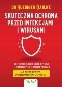 Skuteczna ochrona przed infekcjami i wirusami - dr Ruediger Dahlke - ebook