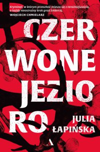 Czerwone Jezioro - Julia Łapińska - ebook