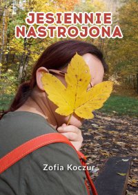 Jesiennie nastrojona - Zofia Koczur - ebook