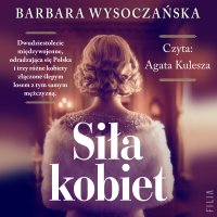Siła kobiet - Barbara Wysoczańska - audiobook