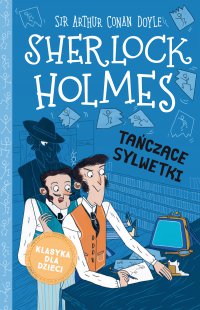 Sherlock Holmes. Tańczące sylwetki. Tom 24 - Arthur Conan Doyle - ebook