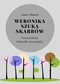 Weronika szuka skarbów - Anna Chmura - ebook