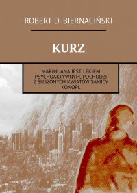 Kurz - Robert Biernaciński - ebook
