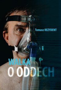 Walka o oddech - Tomasz Rezydent - ebook