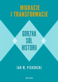 Gorzka sól historii - Jan M. Piskorski - ebook