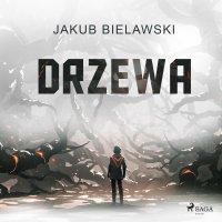 Drzewa - Jakub Bielawski - audiobook