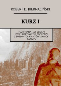 Kurz I - Robert Biernaciński - ebook