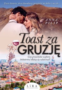 Toast za Gruzję - Anna Pilip - ebook