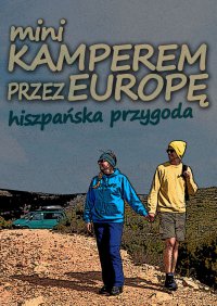 Mini kamperem przez Europę - Jakub Strzelecki - ebook