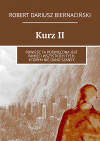 Kurz II - Robert Biernaciński - ebook