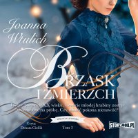 Trylogia lwowska. Tom 3. Brzask i zmierzch - Joanna Wtulich - audiobook