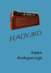 Radyjko - Adam Andryszczyk - ebook