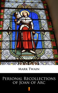 Personal Recollections of Joan of Arc - Mark Twain - ebook