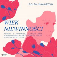 Wiek niewinności - Edith Wharton - audiobook