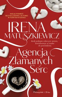 Agencja Złamanych Serc - Irena Matuszkiewicz - ebook