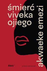 Śmierć Viveka Ojiego - Akwaeke Emezi - ebook