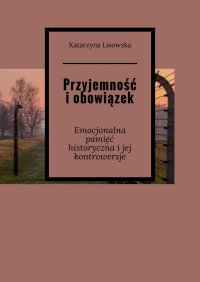 Przyjemność i obowiązek - Katarzyna Lisowska - ebook