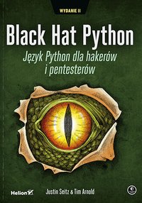Black Hat Python. Język Python dla hakerów i pentesterów - Justin Seitz - ebook