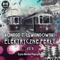 Elektryczne perły - Konrad T. Lewandowski - audiobook