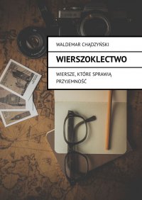 Wierszoklectwo - Waldemar Chądzyński - ebook