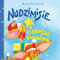 Nudzimisie i pierwsza Gwiazdka - Rafał Klimczak - audiobook