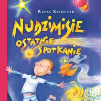 Nudzimisie. Ostatnie spotkanie - Rafał Klimczak - audiobook