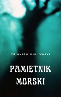 Pamiętnik morski - Zbigniew Uniłowski - ebook