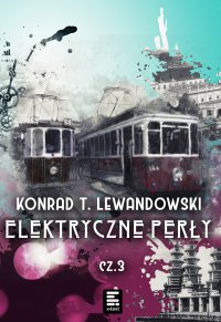 Elektryczne perły - Konrad T. Lewandowski - ebook