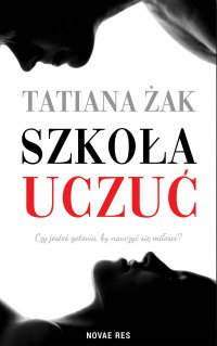 Szkoła uczuć - Tatiana Żak - ebook