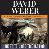 Midst Toil and Tribulation - David Weber - audiobook