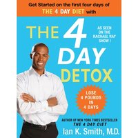 4 Day Detox - M.D. Ian K. Smith - audiobook