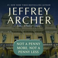 Not a Penny More, Not a Penny Less - Jeffrey Archer - audiobook