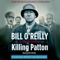 Killing Patton - Bill O'Reilly - audiobook