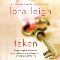 Taken - Lora Leigh - audiobook