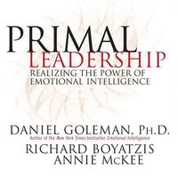 Primal Leadership - Ph.D. Prof. Daniel Goleman - audiobook