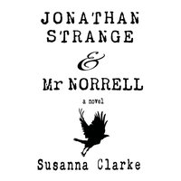 Jonathan Strange & Mr. Norrell - Susanna Clarke - audiobook