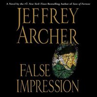 False Impression - Jeffrey Archer - audiobook