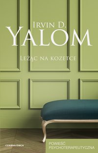 Leżąc na kozetce - Irvin D. Yalom - ebook