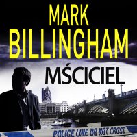 Mściciel - Mark Billingham - audiobook