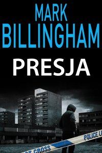 Presja - Mark Billingham - ebook