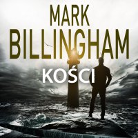 Kości - Mark Billingham - audiobook